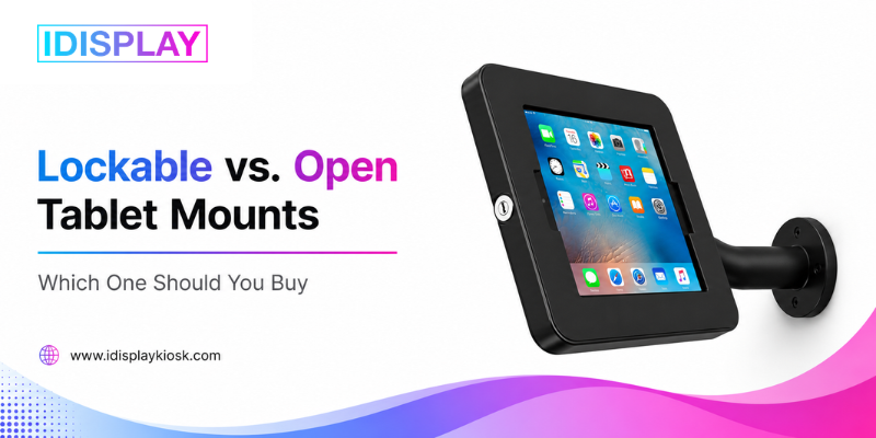 Lockable vs. Open Tablet Mounts: Which One Should You Buy